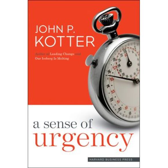 A Sense of Urgency -- John P. Kotter - Picture 1 of 1